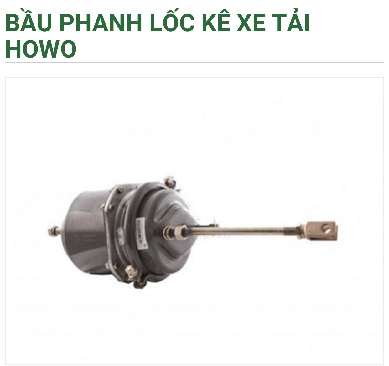 Bầu phanh lốc kê các loại xe tải